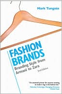 Mark Tungate: Fashion Brands: Branding Style from Armani to Zara