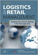 John Fernie: Logistics & Retail Management: Emerging Issues and New Challenges in the Retail Supply Chain