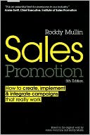 Roddy Mullin: Sales Promotion: How to Create, Implement and Integrate Campaigns that Really Work