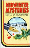 Hilary Hale: Midwinter Mysteries 1, Vol. 1