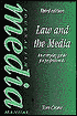 Book cover image of Law and the Media: An Everyday Guide for Professionals by Tom Crone