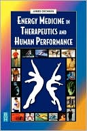 Book cover image of Energy Medicine in Therapeutics and Human Performance by James L. Oschman