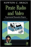 Newton C. Braga: Pirate Radio And Video