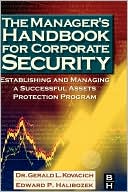 Book cover image of The Manager's Handbook For Corporate Security by Gerald L. Kovacich