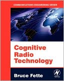 Bruce A. Fette: Cognitive Radio Technology
