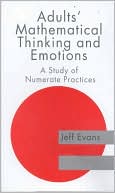 Evans Jeff: Adults Mathematical Thinking And Emotions