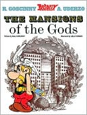 Rene Goscinny: Asterix The Mansions of the Gods
