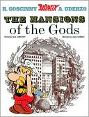 Rene Goscinny: Asterix The Mansions of the Gods