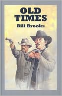 Bill Brooks: Old Times