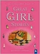 Rosemary Sandberg: Kingfisher Book of Great Girl Stories: A Treasury of Classics from Children's Literature