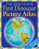 David Burnie: Kingfisher First Dinosaur Picture Atlas