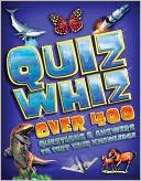Tom Jackson: Quiz Whiz: Over 400 Questions and Answers to Test Your Knoqwledge