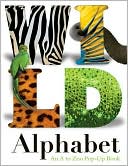 Book cover image of Wild Alphabet: An A to Zoo Pop-up Book by Dan Green