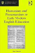 Ian Green: Humanism and Protestantism in Early Modern English Education