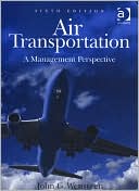Book cover image of Air Transportation : A Management Perspective by John G. Wensveen