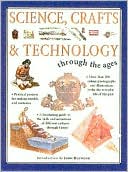 Book cover image of Science, Crafts and Technology through the Ages by John Haywood
