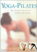 Book cover image of Yoga-Pilates by Jonathan Monks
