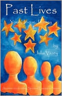 Book cover image of Past Lives - Your Unique Journey by Julia Vazey