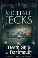 Book cover image of The Death Ship of Dartmouth (Medieval West Country Series #21) by Michael Jecks