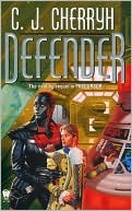 C. J. Cherryh: Defender (Second Foreigner Series #2)