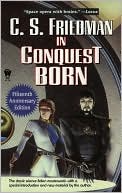 Book cover image of In Conquest Born by C. S. Friedman