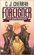 Book cover image of Foreigner (First Foreigner Series #1) by C. J. Cherryh