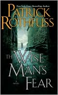 Book cover image of The Wise Man's Fear (Kingkiller Chronicles Series #2) by Patrick Rothfuss