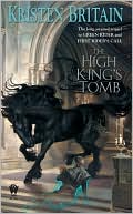 Book cover image of The High King's Tomb (Green Rider Series #3) by Kristen Britain