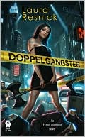 Laura Resnick: Doppelgangster (Esther Diamond Series #2)