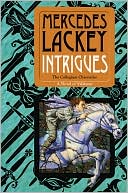 Book cover image of Intrigues by Mercedes Lackey