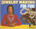 Robin Koontz: Jewelry Making for Fun!