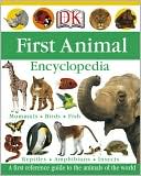 Book cover image of DK First Animal Encyclopedia by DK Publishing