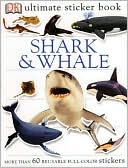 DK Publishing: Shark and Whale (Ultimate Sticker Books Series)