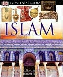 Caroline Stone: Islam (Eyewitness Books Series)
