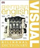Book cover image of German Visual Bilingual Dictionary by DK Publishing