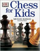 Michael Basman: Chess for Kids