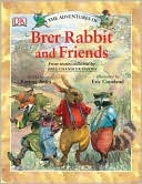 Book cover image of The Adventures of Brer Rabbit and Friends by Joel Chandler Harris