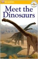 Book cover image of Meet the Dinosaurs (DK Readers Pre-Level 1 Series) by DK Publishing