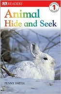 Book cover image of Animal Hide and Seek (DK Readers Series) by Penny Smith