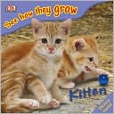 DK Publishing: Kitten: See How They Grow