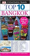 DK Publishing: Top 10 Bangkok [With Pull-Out Map and Guide]
