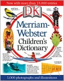 DK Publishing: Merriam-Webster Children's Dictionary