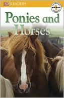 DK Publishing: Ponies and Horses (DK Readers Pre-Level 1 Series)