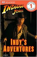 Book cover image of Indiana Jones: Indy's Adventures by DK Publishing