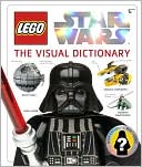 Book cover image of LEGO Star Wars: The Visual Dictionary by DK Publishing