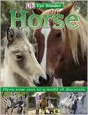 DK Publishing: Horse (Eye Wonder Series)