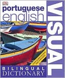 Book cover image of Bilingual Visual Dictionary Portuguese-English by ~ DK Publishing