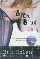 Book cover image of Born Blue by Han Nolan