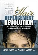Emanuel Marritt MD: Hair Replacement Revolution, The