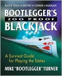 Mike Turner: Bootlegger's 200 Proof Blackjack